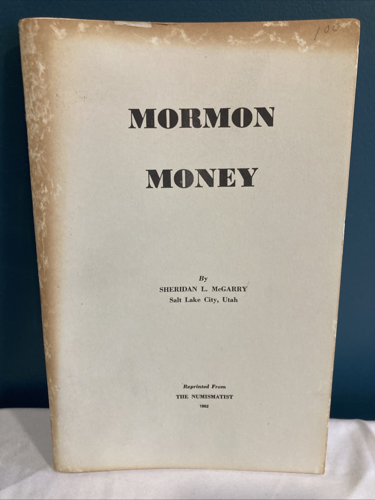 Morman Money Sheridan L. McGarry from The Numismatist 1962