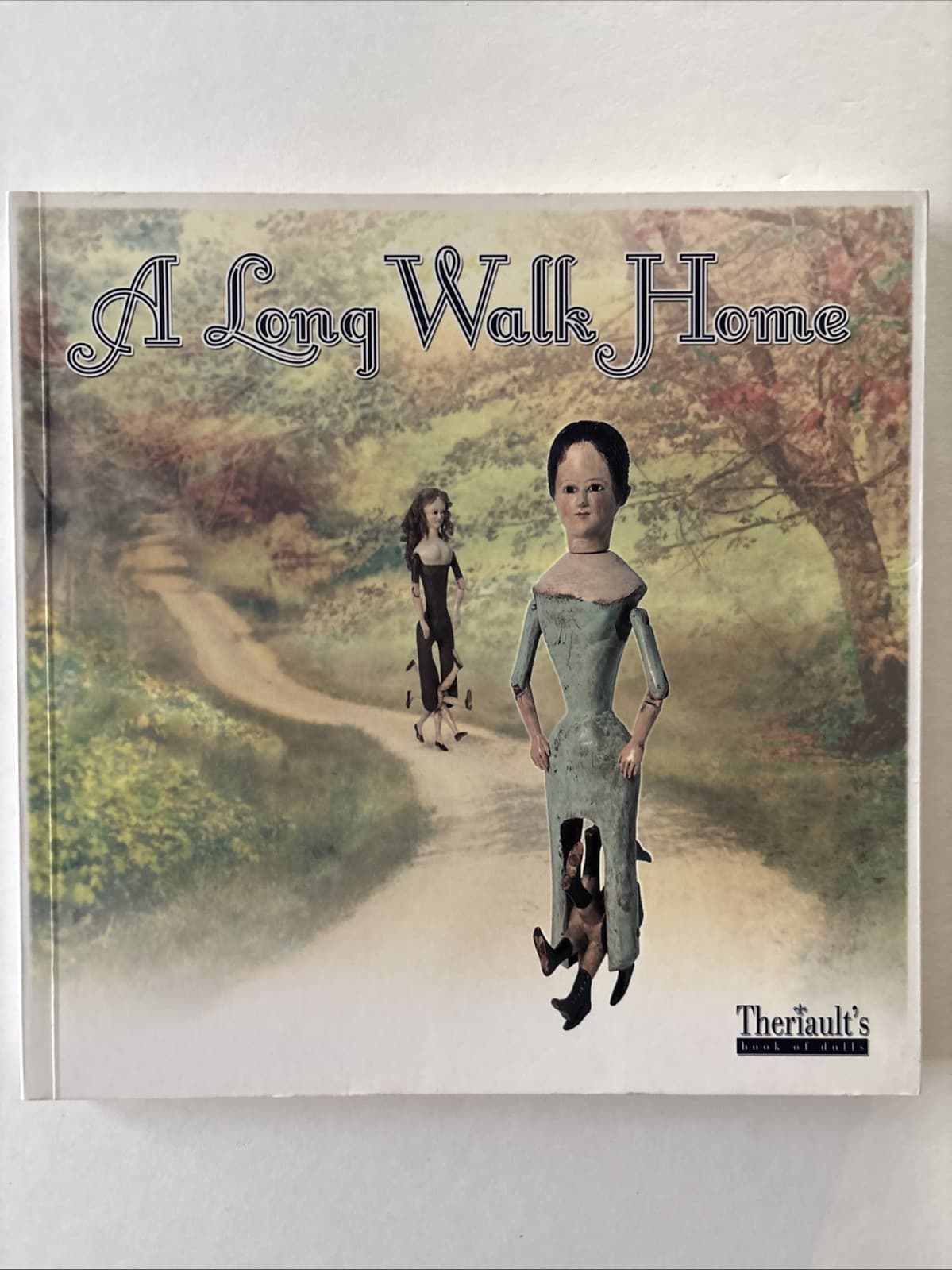 A long walk home Theriault’s 1042 Doll Catalog 2003