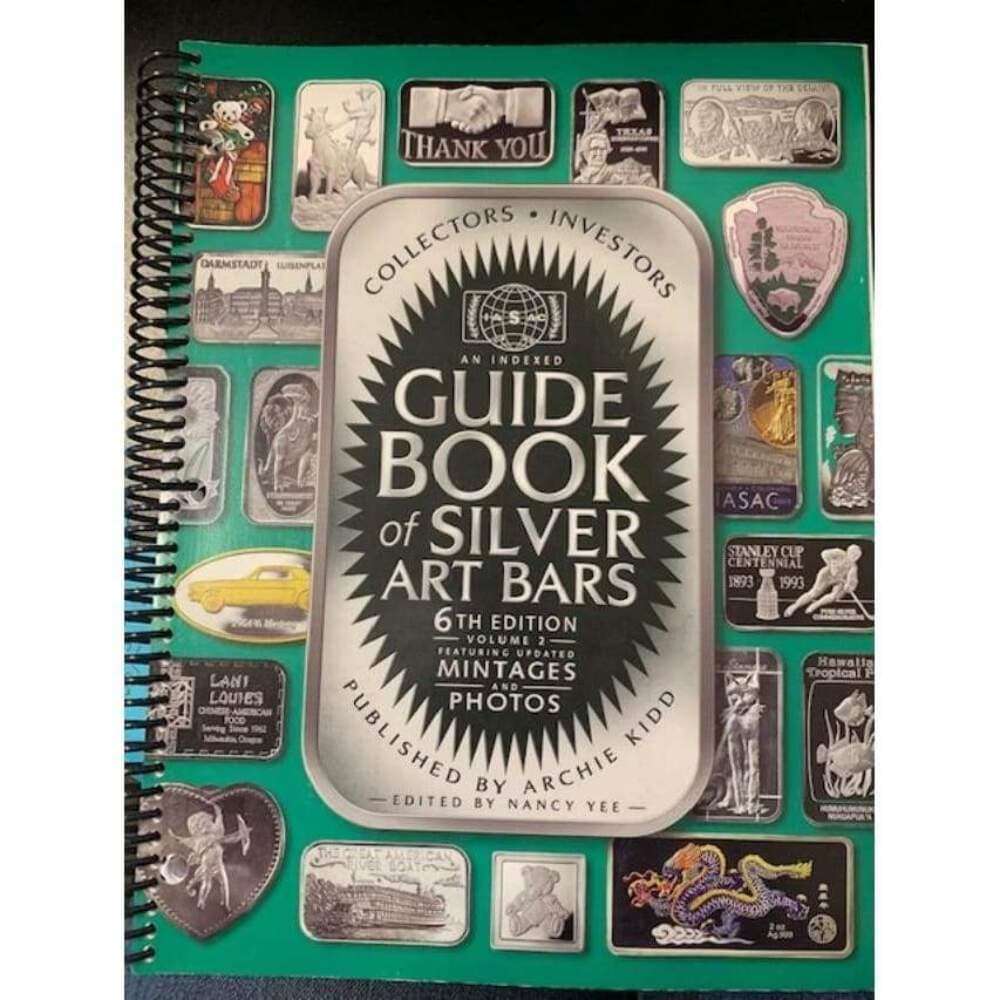 Archie Kidd's 6th Edition Guide Book of Silver Art Bars & Art Rounds