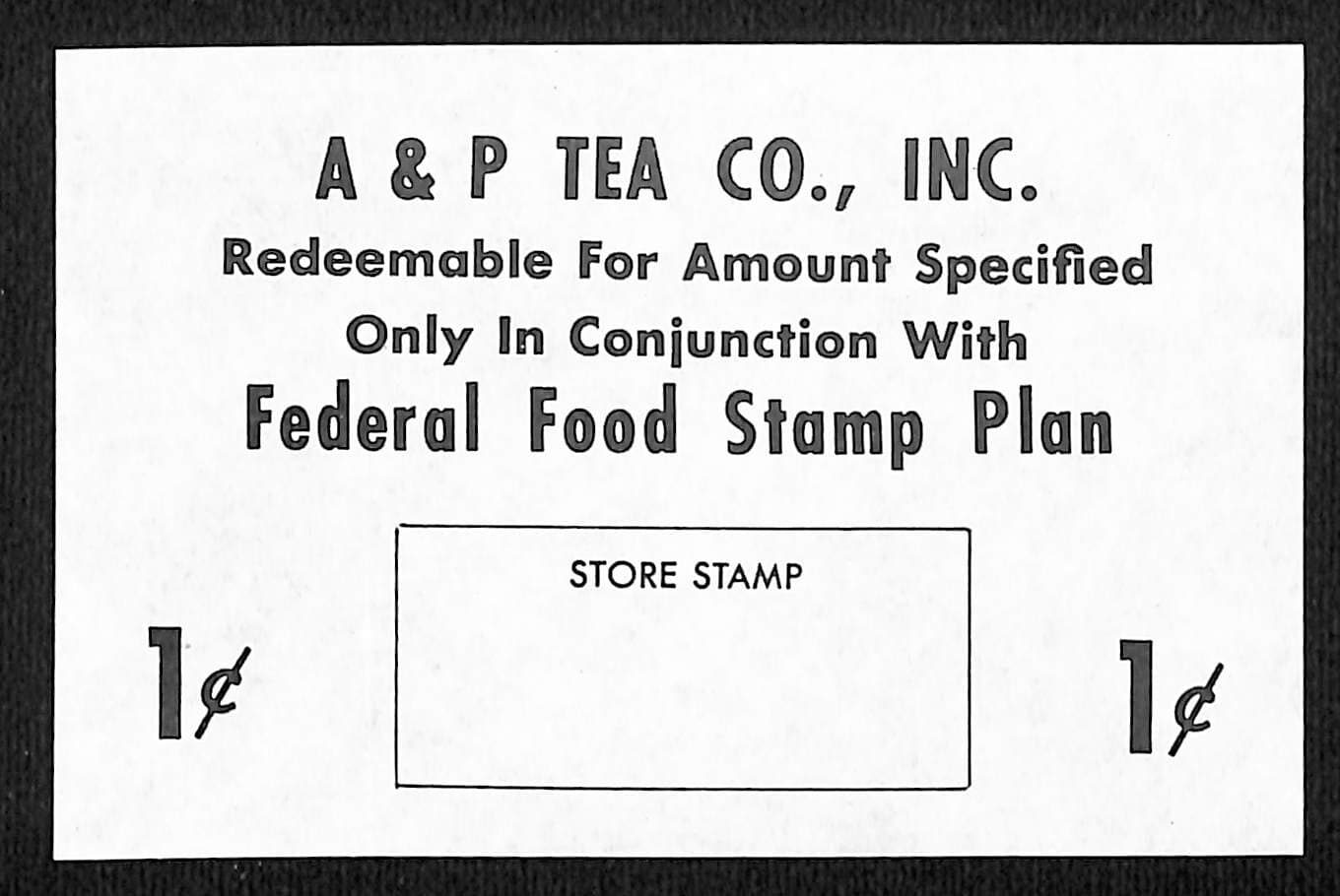 A & P Tea Co. (Buffalo, NY) 1c "Federal Food Stamp Plan" Coupon c1965-79 VGC