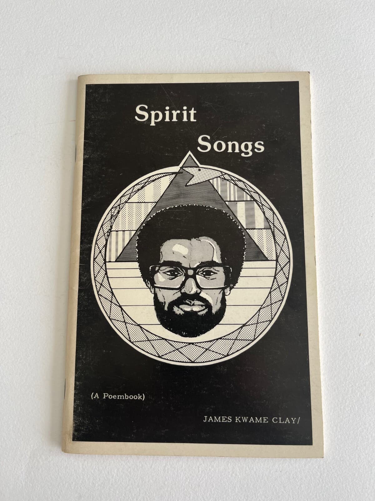 SIGNED ~ JAMES KWAME CLAY ~ Spirit Songs A Poembook Cincinnati 1981 Black Poetry