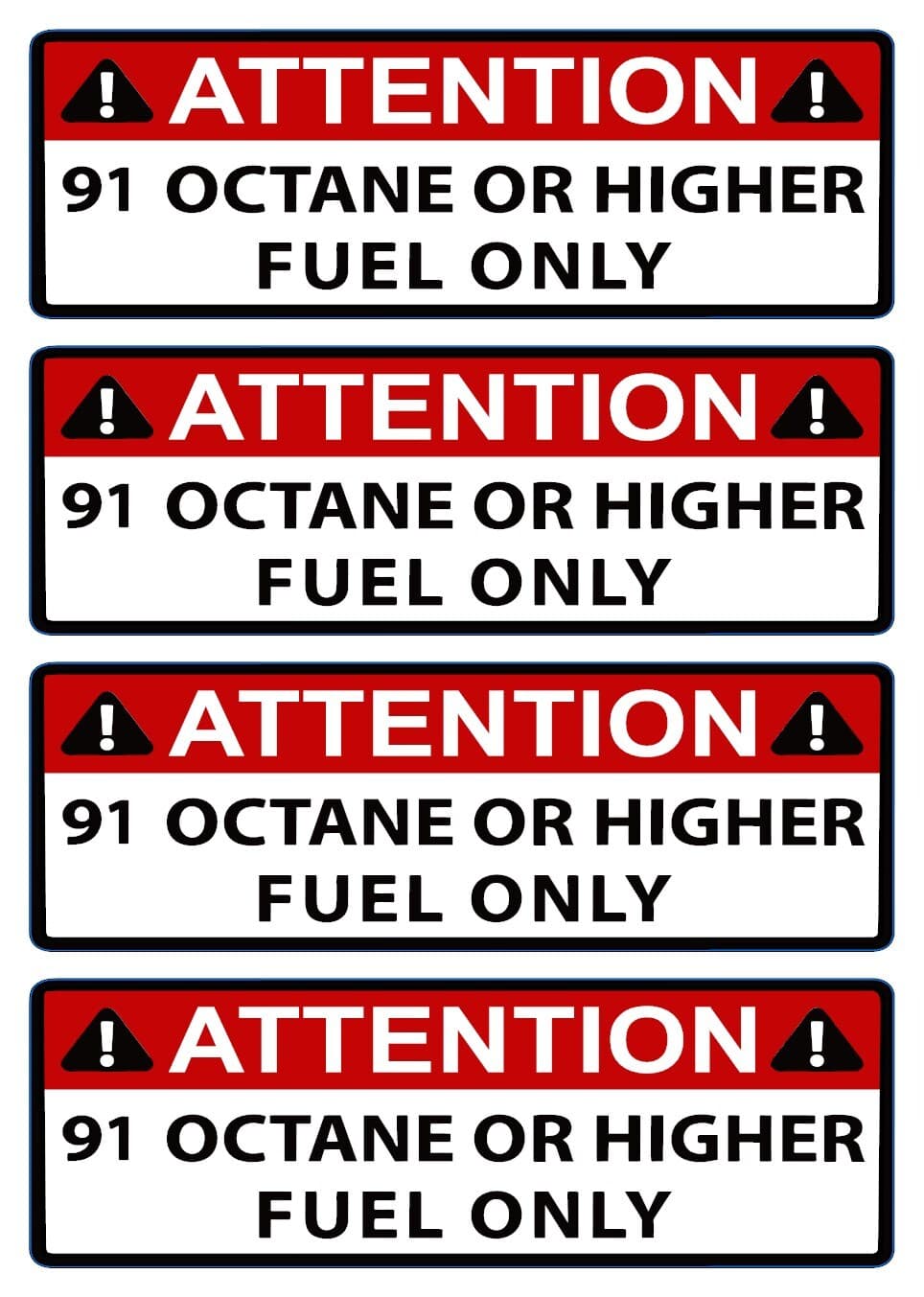 ATTN: 91 Octane or Higher 3"X1" (Set of 4)Sticker