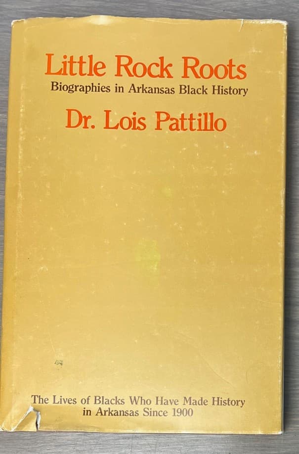 Little Rock Arkansas Black African American History Dr Lois Patrillo 1981 Book