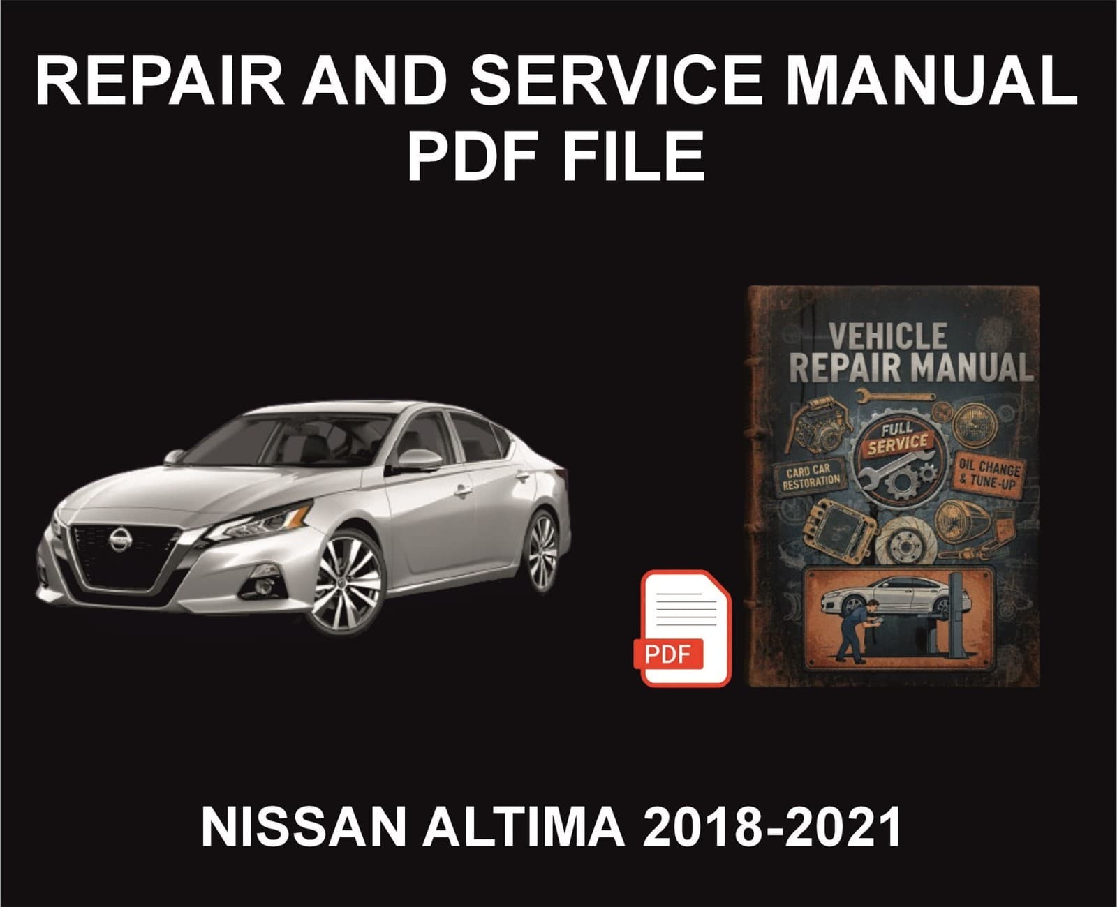 Car Repair And Service Manual, For Nissan Altima 2018-2021, Pdf