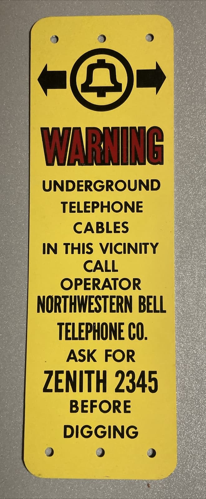 Vintage NORTHWESTERN BELL SYSTEM Telephone WARNING Underground Cable METAL SIGN