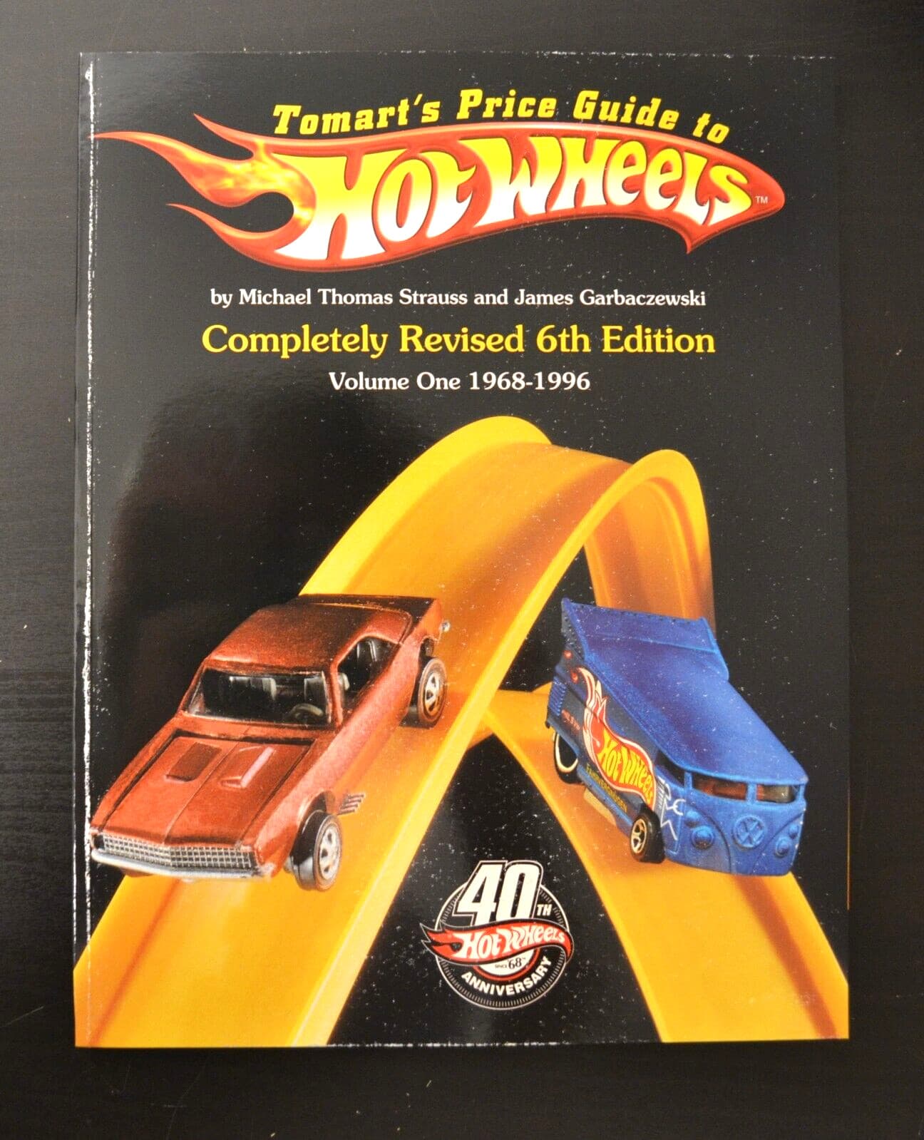 Tomart's Price Guide to Hot Wheels 6th Edition Volume 1