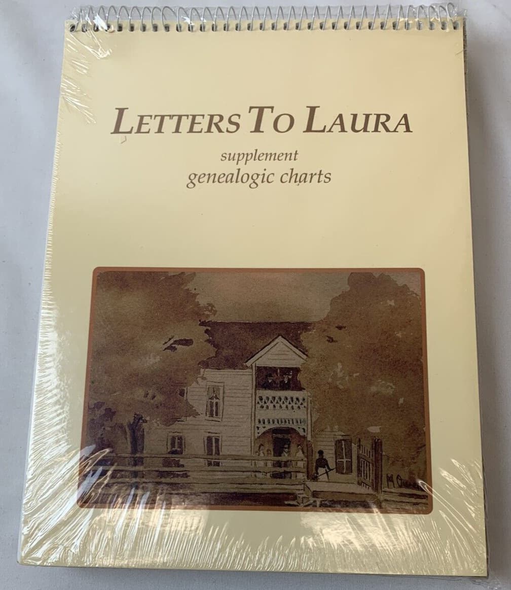 Letters to Laura Confederate Surgeons +Supplement Genealogical Charts SEALED