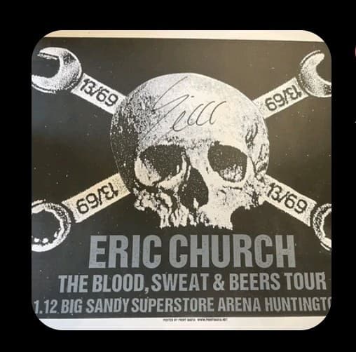 Autographed Eric Church Blood,Sweat,& Beers VIP Poster-Huntington,WV 12/01/2012